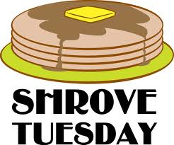 Pancake Supper – Shrove Tuesday
