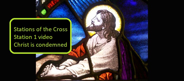 Stations of the Cross video – Station 1